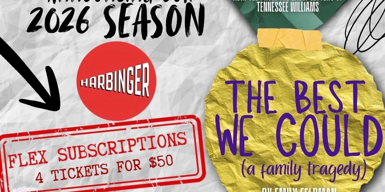 Harbinger Theatre Unveils Fifth Season Of Capital Region Premieres For 2026  Image