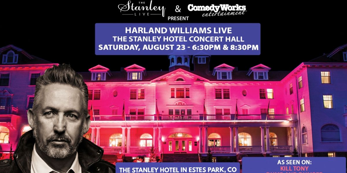 HARLAND WILLIAMS LIVE is Coming to The Stanley Hotel Concert Hall