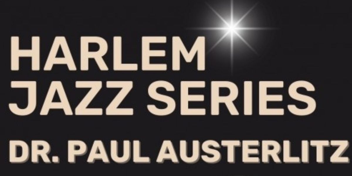Harlem Jazz Series' January 2026 Line Up Announced