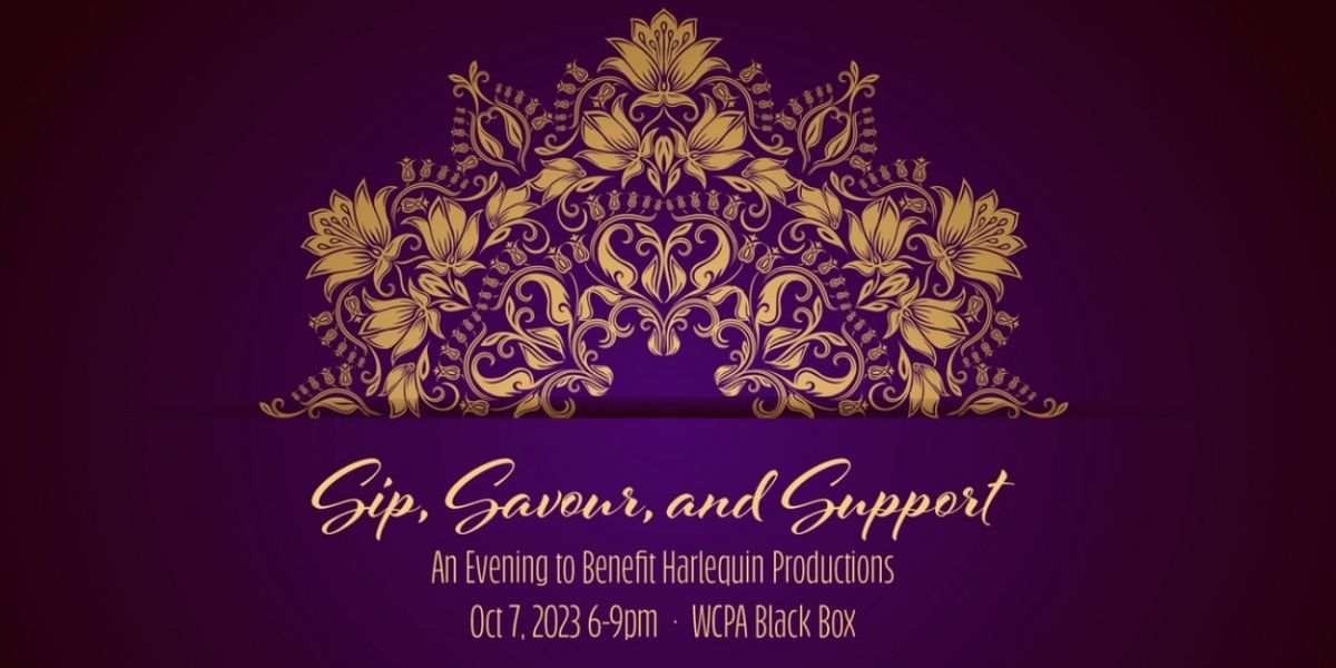 Harlequin to Present SIP, SAVOUR, AND SUPPORT: An Evening To Benefit Harlequin Productions