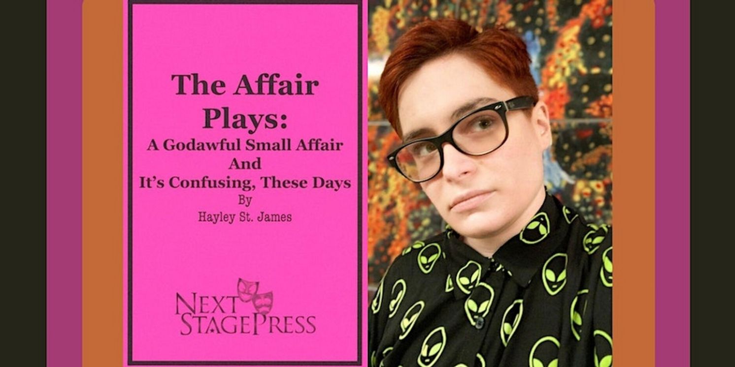 Hayley St. James to Discuss THE AFFAIR PLAYS At The Drama Book Shop This Month  Image