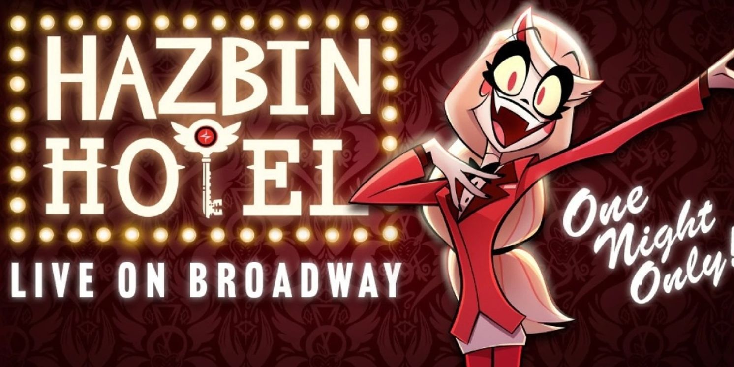 HAZBIN HOTEL: LIVE ON BROADWAY Concert Event Coming to the Majestic Theater  Image