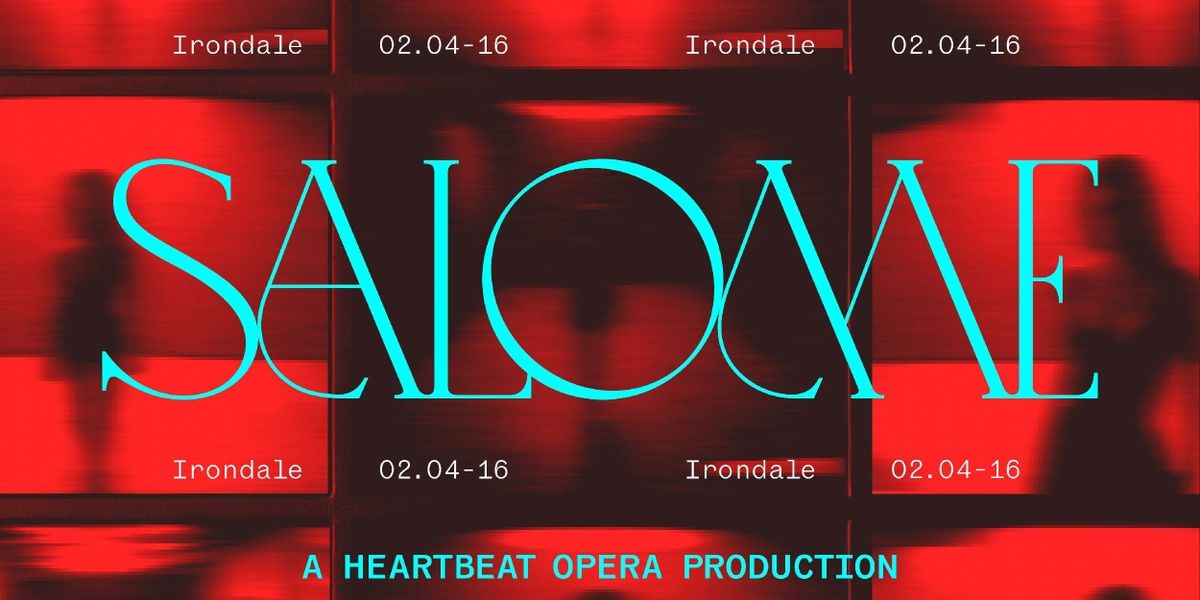 Heartbeat Opera To Present New Production of SALOME At Irondale In Brooklyn