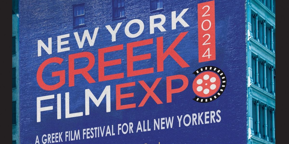 Hellenic Film Society USA to Present New York Greek Film Expo 2024