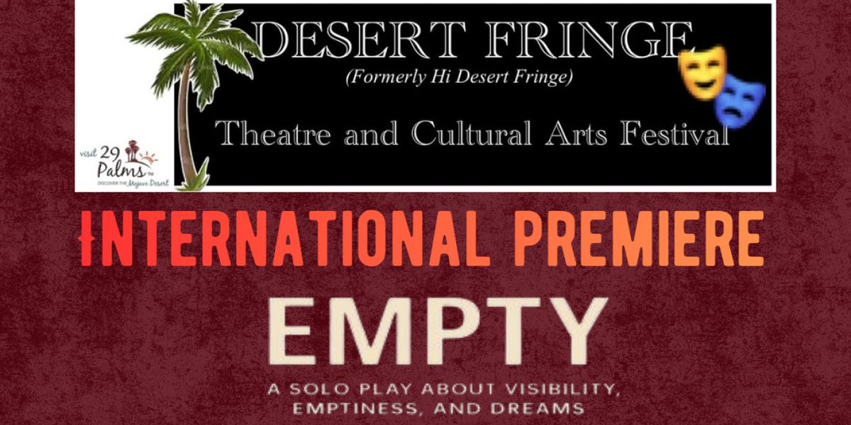 Hera Anderson's Solo Play EMPTY to Make International Premiere At The Hi-Desert Fringe Festival
