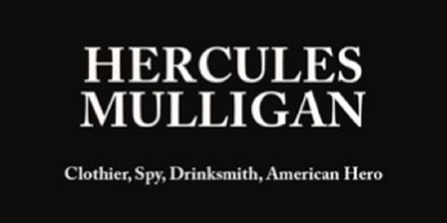 Discover the Untold Story of Hercules Mulligan in a New Historical Fiction Novel  Image