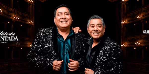 Hermanos Yaipén Will Perform UNA HISTORIA BIEN CANTADA at Gran Teatro Nacional