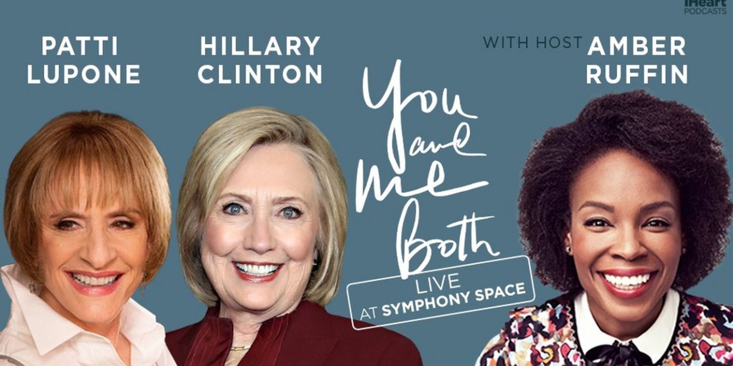 Hillary Clinton to Join in Conversation With Patti LuPone at Symphony Space  Image