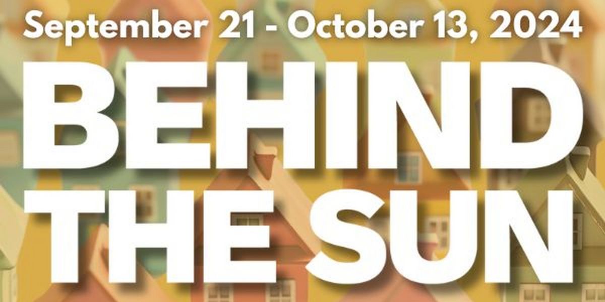 Cast and Creative Team Set for BEHIND THE SUN at History Theatre