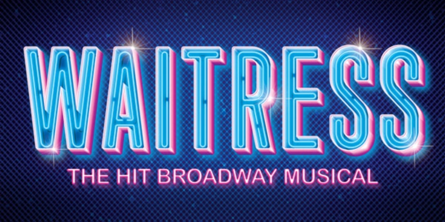 Hit Broadway Musical WAITRESS Begins Performances In June  Image