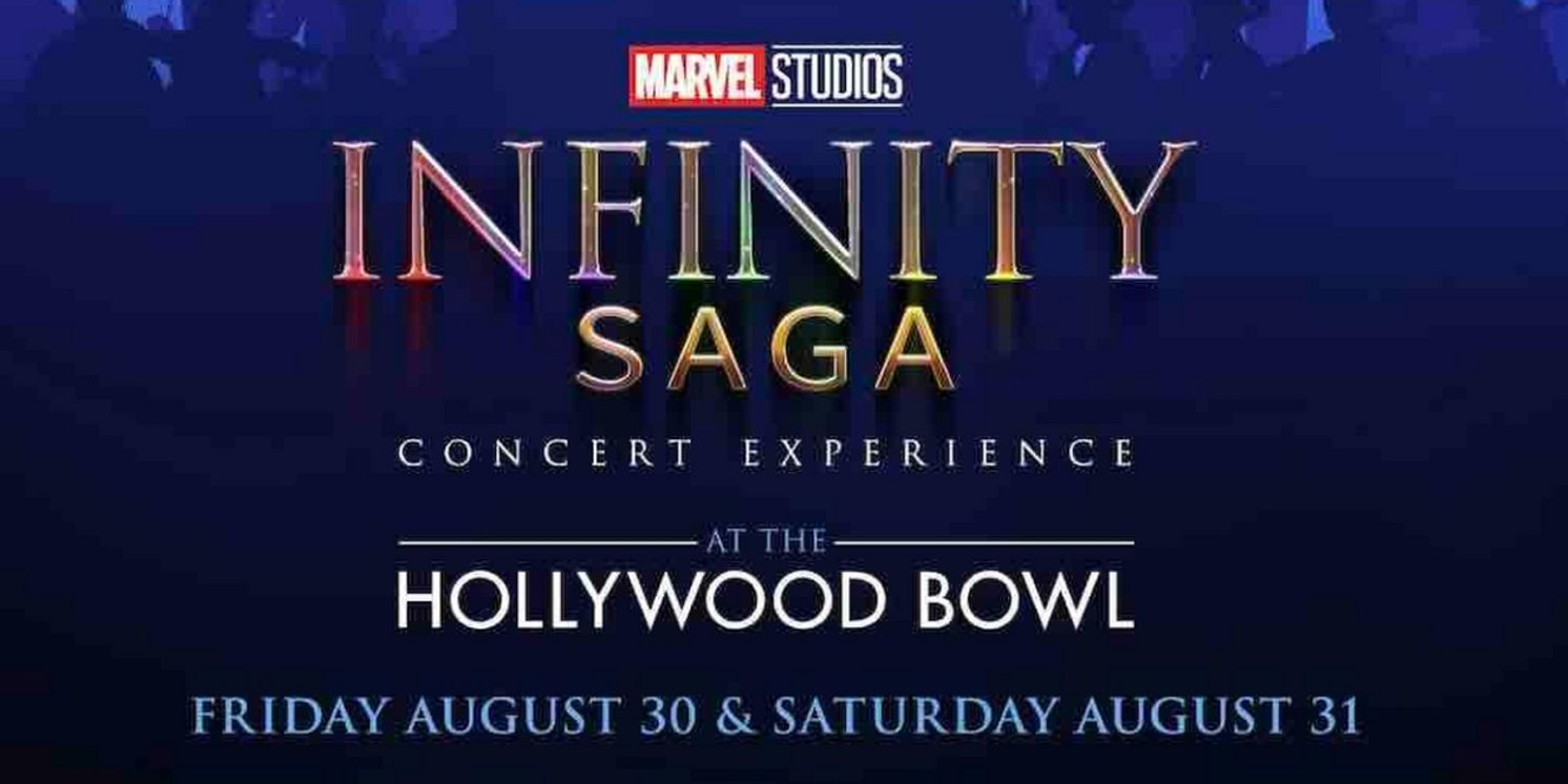 Hollywood Bowl to Host MARVEL STUDIOS' INFINITY SAGA CONCERT EXPERIENCE  Image