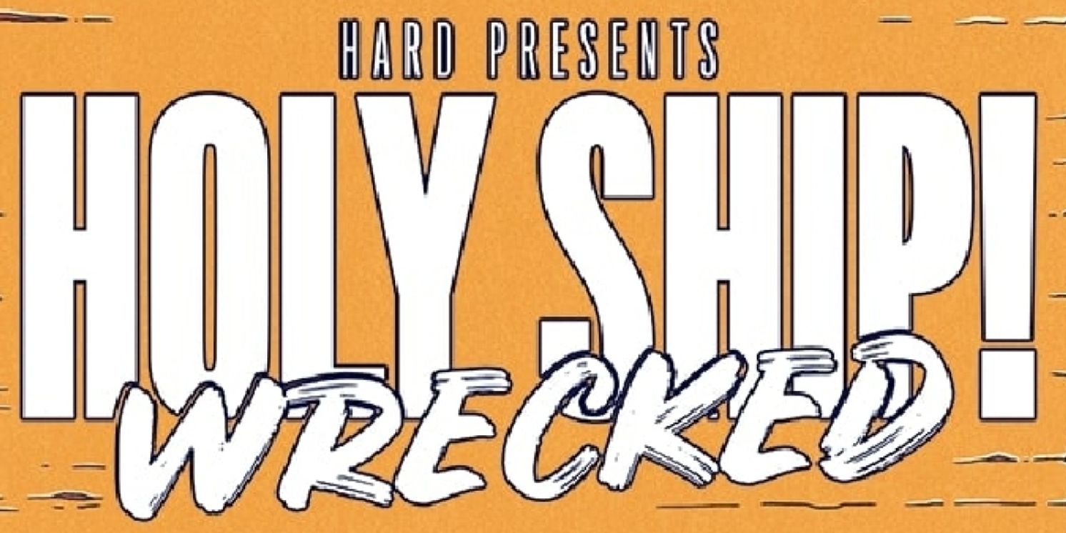 HOLY SHIP! WRECKED Announces Lineup For 2023 Edition  Image