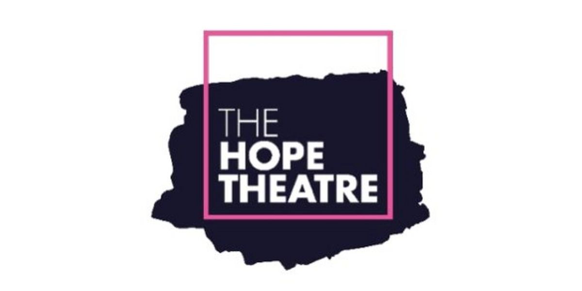 Hope Theatre Will Close in its Current Form Following Board Dispute