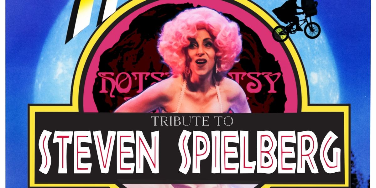 Hotsy Totsy Burlesque To Pay Tribute To Steven Spielberg In January 2024