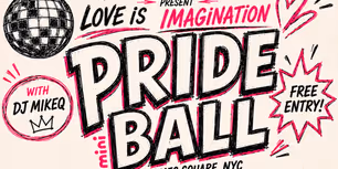 House of Xtravaganza to Present LOVE IS IMAGINATION Pride Mini Ball