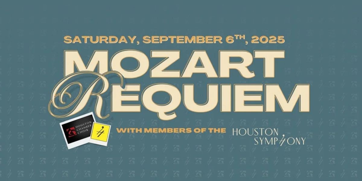 Houston Chamber Choir to Present Mozart Requiem, With Members Of The Houston Symphony