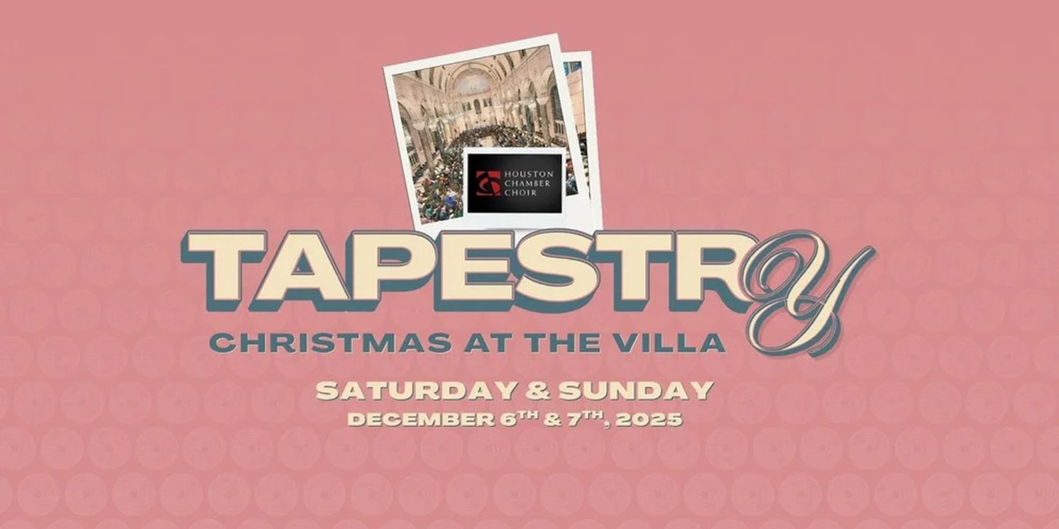 Houston Chamber Choir To Present TAPESTRY: CHRISTMAS AT THE VILLA At The Chapel Of Villa De Matel  Image