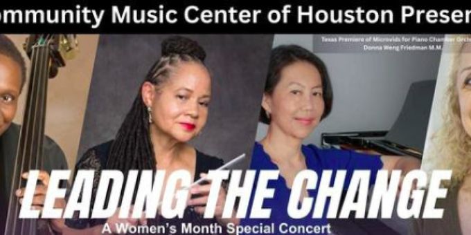 Community Music Center Of Houston To Present Women's History Month Concert Photos