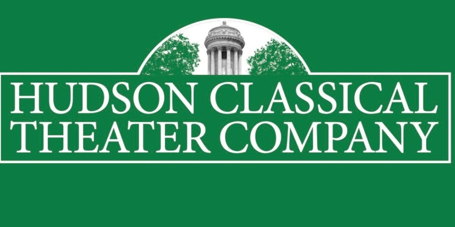 Hudson Classical Theatre Company Reveals Summer Season Lineup  Image