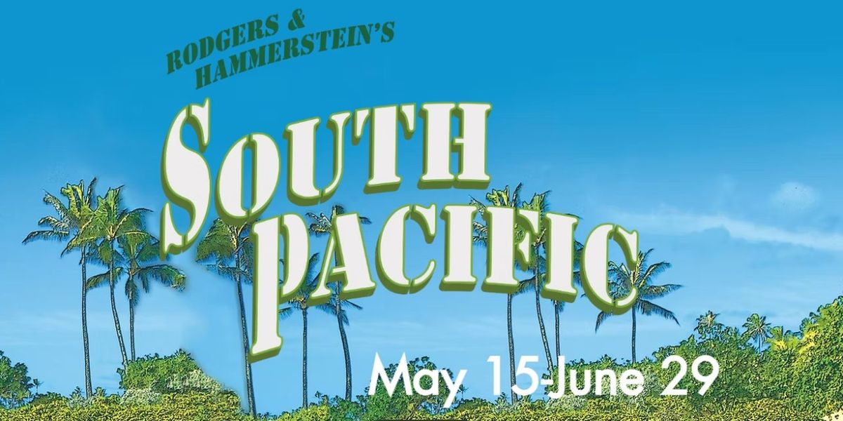 Hunter Foster-Directed SOUTH PACIFIC Begins This Month At The John W. Engeman Theater