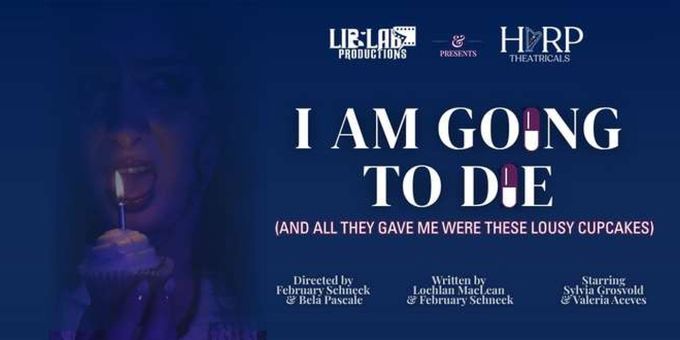 I AM GOING TO DIE NYC Premiere Comes to The Rat NYC in April Photos