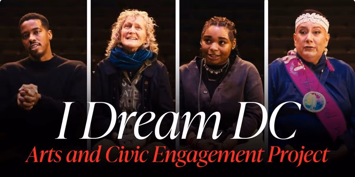 I DREAM DC Civic Engagement Project to be Presented at Arena Stage