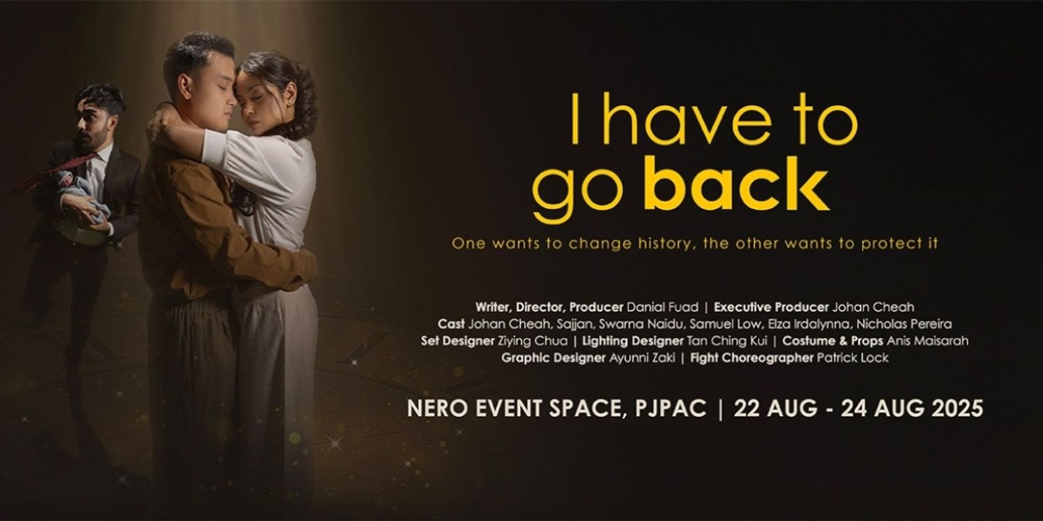 I HAVE TO GO BACK Comes to PJPAC  Image