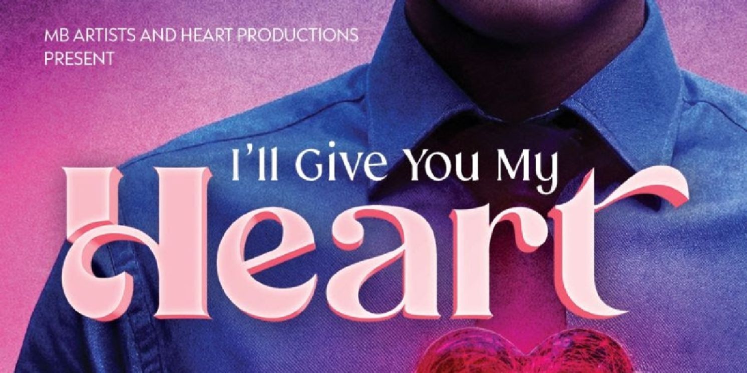 I'LL GIVE YOU MY HEART Comes to the Colony Theatre  Image