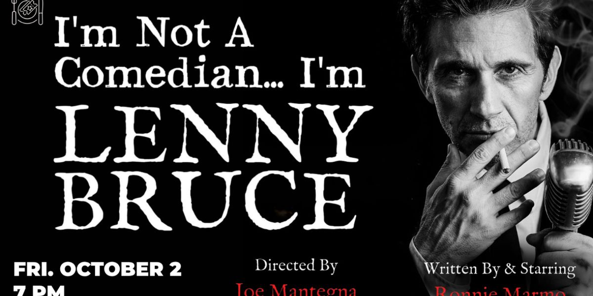 I'M NOT A COMEDIAN...I'M LENNY BRUCE to Play UCPAC This Fall