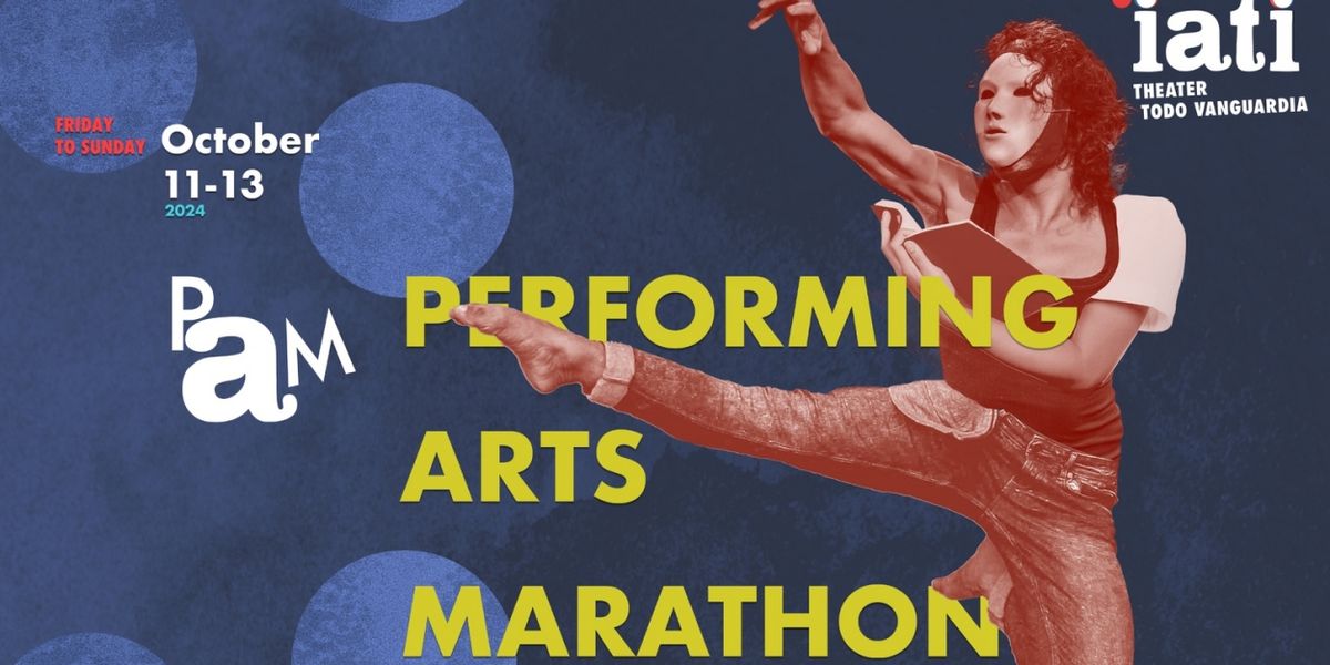 IATI Theater to Present PAM: Performing Arts Marathon 2024 in October