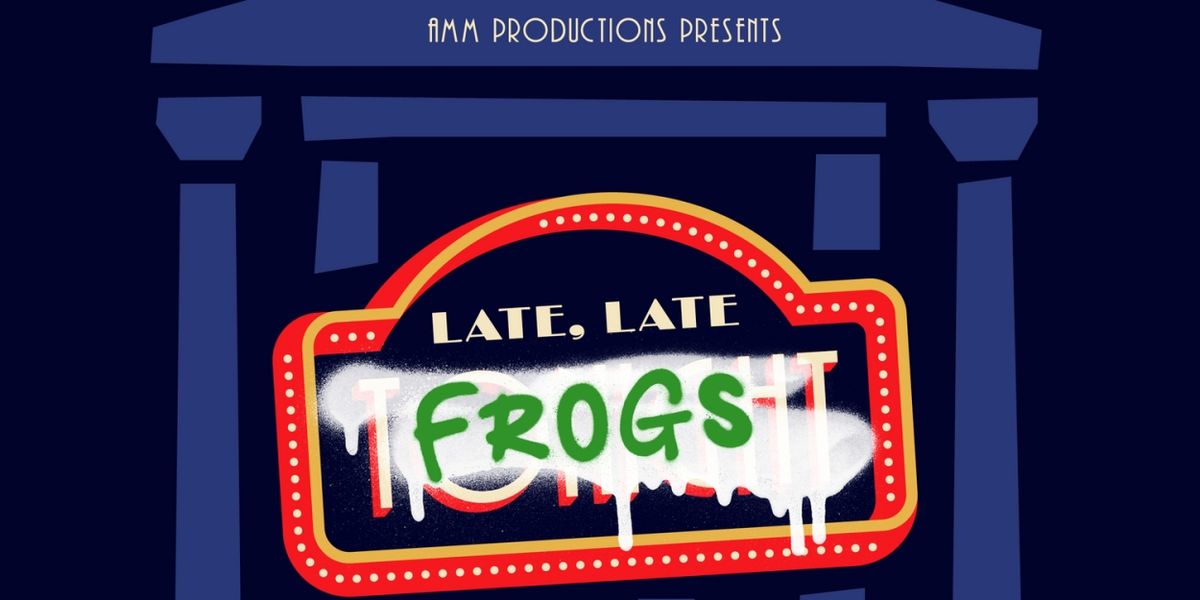LATE, LATE FROGS: An An Immersive Satire at Target Margin Theatre