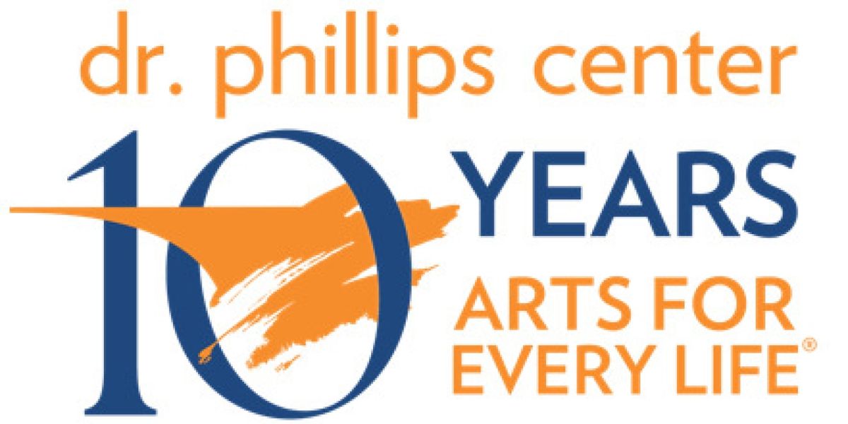 Dr. Phillips Center For The Performing Arts Celebrates 10th Anniversary