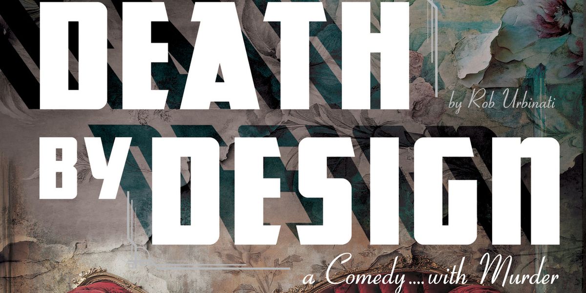 Stage @ The Warner to Present DEATH BY DESIGN at the Warner Theatre
