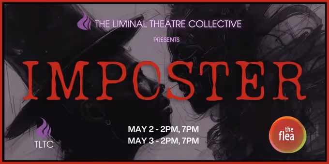 IMPOSTER To Be Presented At The Flea Theater in NYC Photos