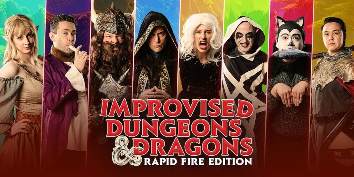 IMPROVISED DUNGEONS AND DRAGONS Comes to Rapid Fire Theatre This Week  Image