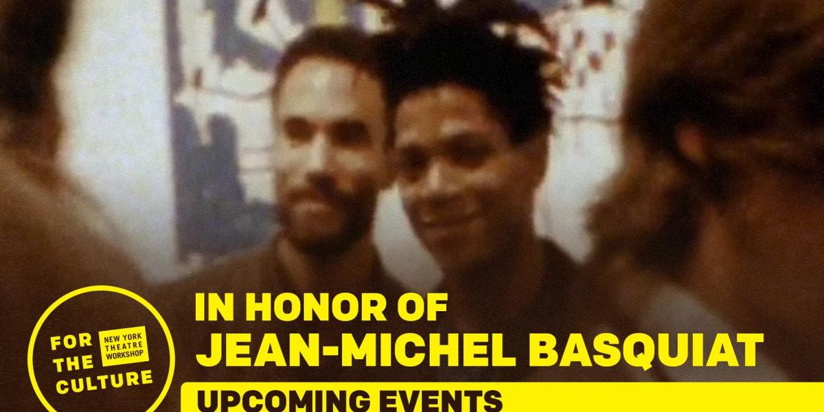 IN HONOR OF JEAN-MICHEL BASQUIAT to Host For the Culture Events Series