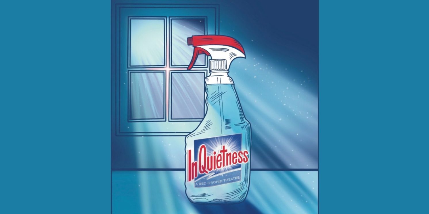 IN QUIETNESS Extended At A Red Orchid Theatre  Image