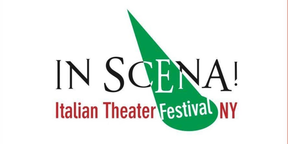 IN SCENA! ITALIAN THEATER FESTIVAL NY Launches Mentorship Program For Emerging Directors