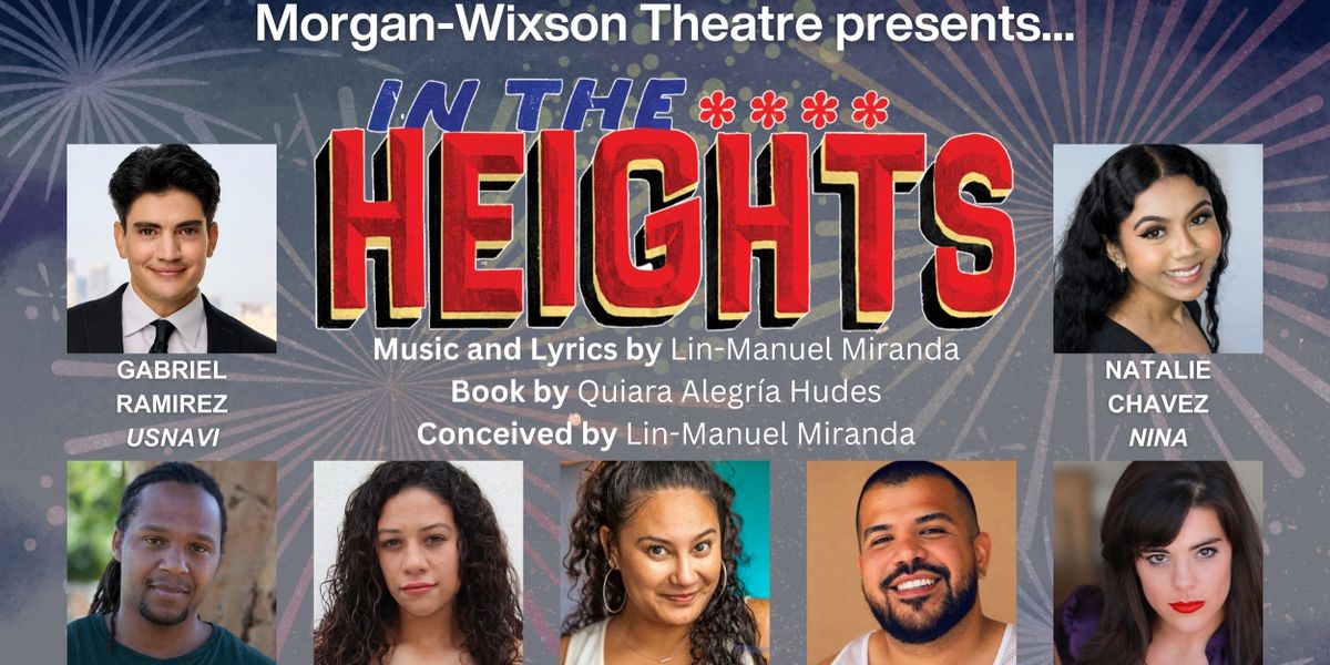 IN THE HEIGHTS to be Presented at the Morgan-Wixson Theatre This Month