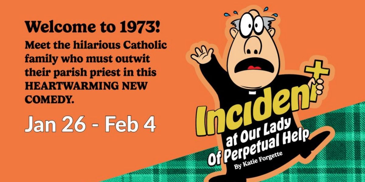 INCIDENT AT OUR LADY OF PERPETUAL HELP Comes to the Public Theatre This Month