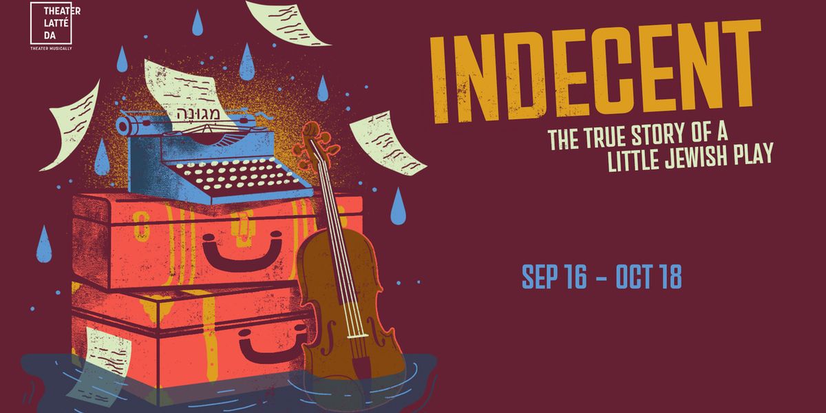 INDECENT to Open Theater Latté Da's 2026/27 Season in Minneapolis
