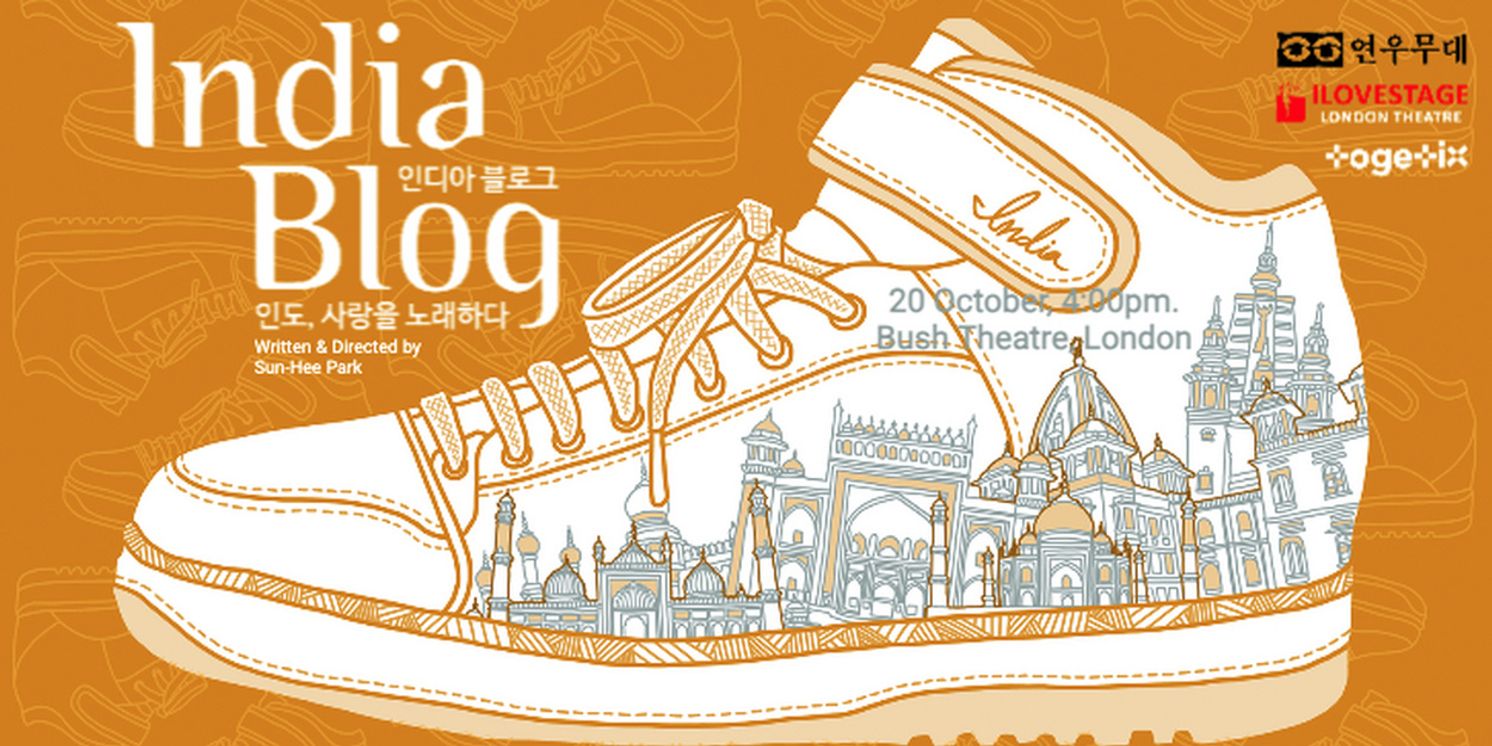 INDIA BLOG Launches London Development With Showcase At Bush Theatre  Image