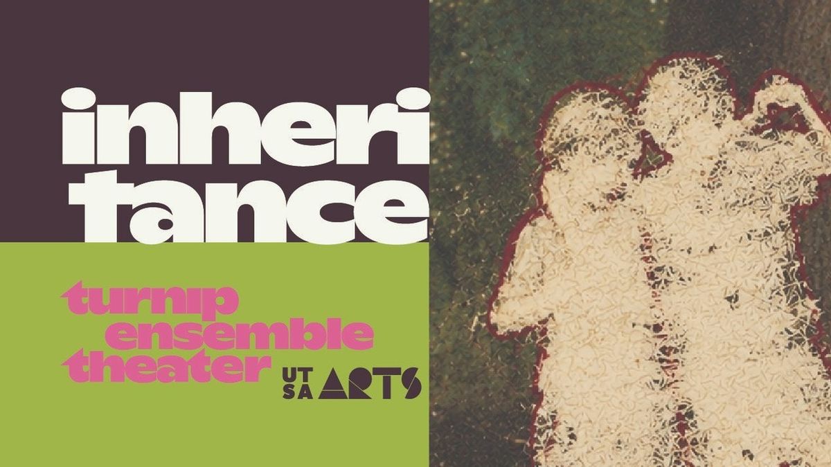 INHERITANCE Will Make Debut at Turnip Ensemble Theater