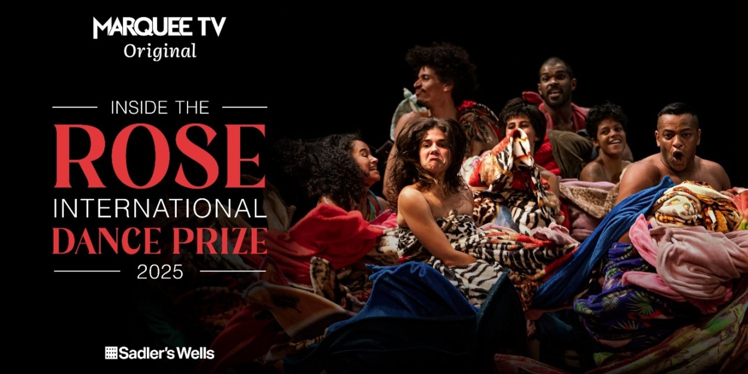 INSIDE THE ROSE INTERNATIONAL DANCE PRIZE 2025 Documentary Will Stream Exclusively on Marquee TV  Image