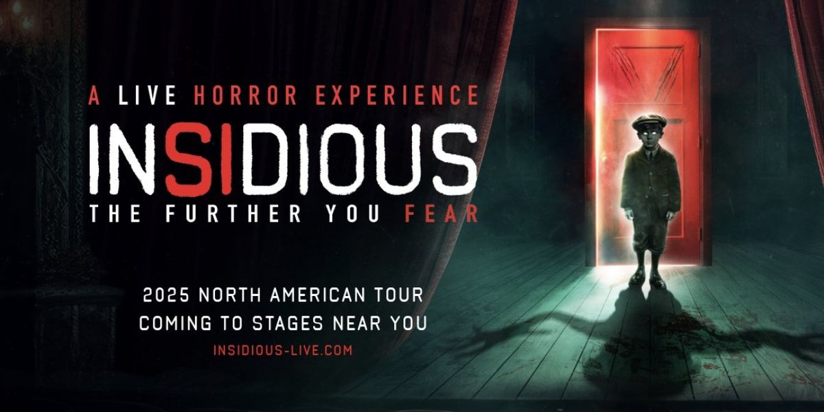 INSIDIOUS: THE FURTHER YOU FEAR Comes To The Kauffman Center In February
