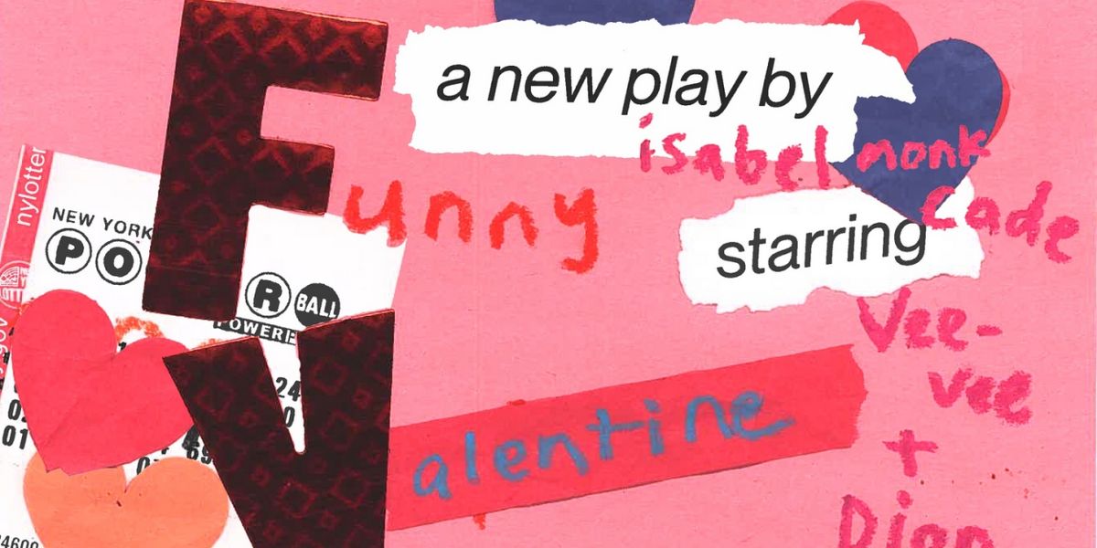 Insufficient Funds to Present Industry Reading of Isabel Monk Cade's FUNNY VALENTINE