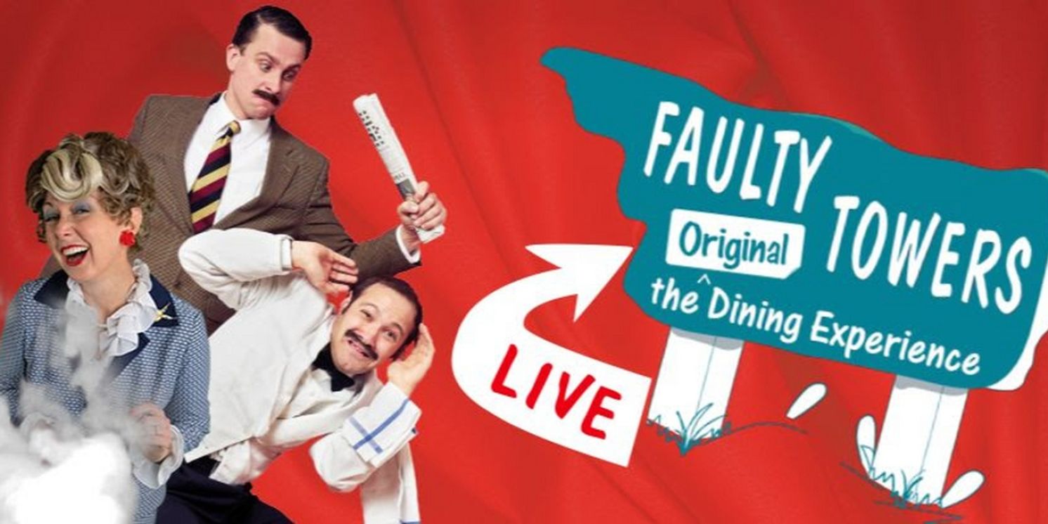 FAULTY TOWERS THE DINING EXPERIENCE to Return to Toronto  Image