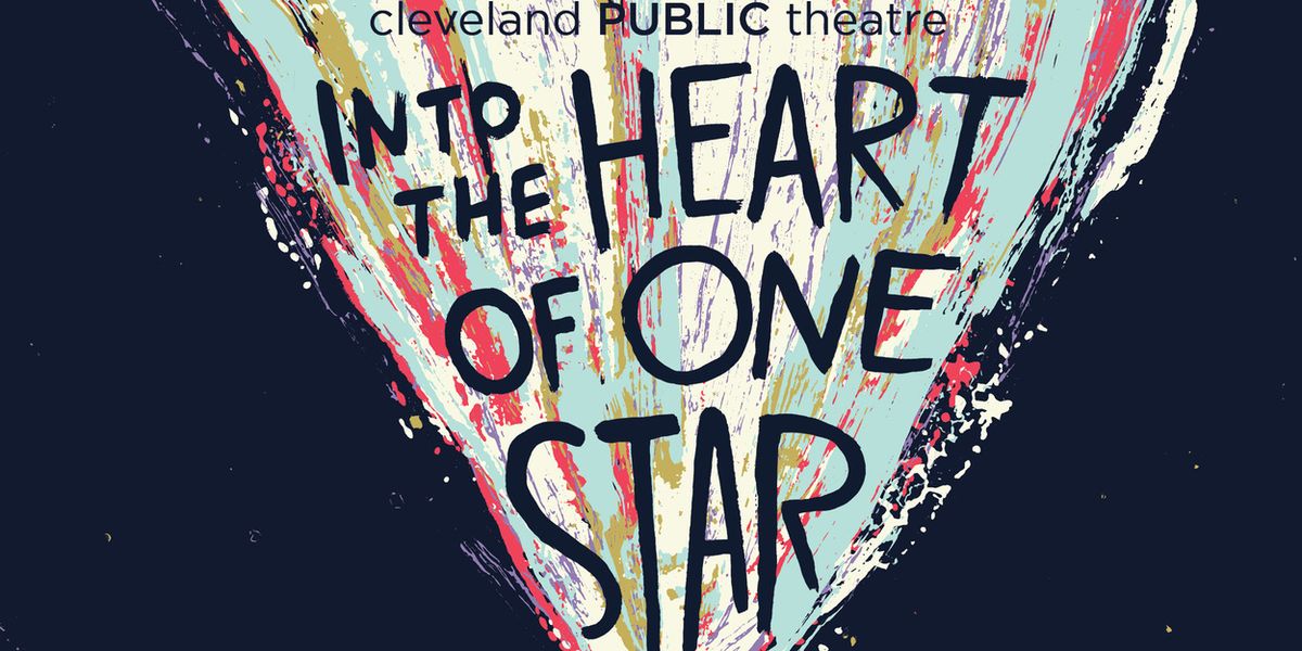 INTO THE HEART OF ONE STAR World Premiere to Take Place at Cleveland Public Theatre