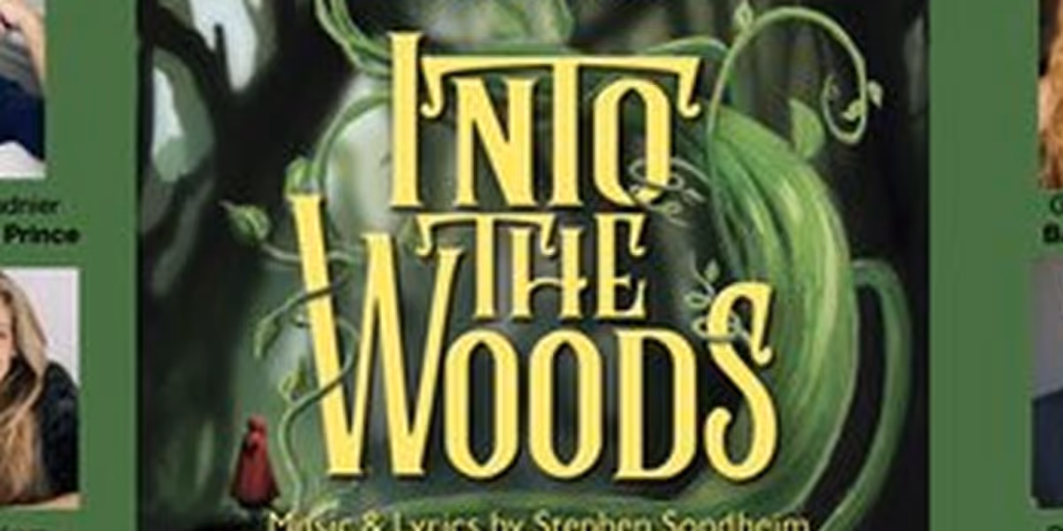 INTO THE WOODS Puts the Happy in Happily Ever After At Matilija Auditorium