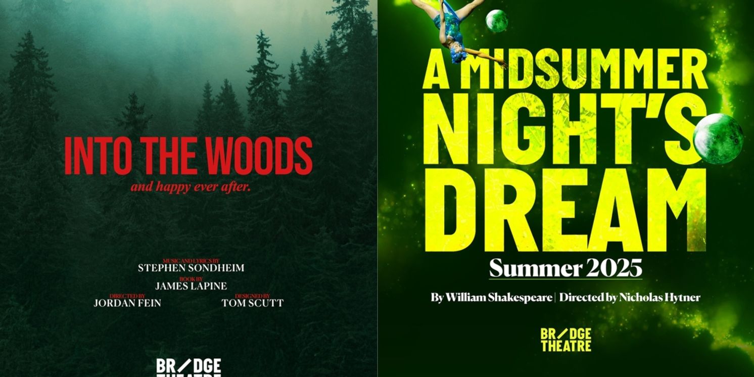 INTO THE WOODS and A MIDSUMMER NIGHT'S DREAM Come to the Bridge Theatre This Year  Image